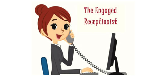 The engaged receptionist