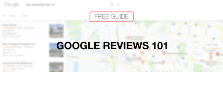 Get the free guide “Google Reviews 101”