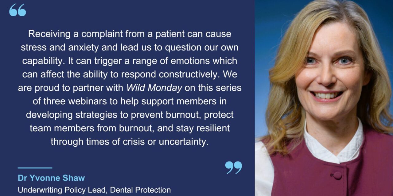 Dental Protection partners with Wild Monday to help dental professionals avoid burnout and build resilience