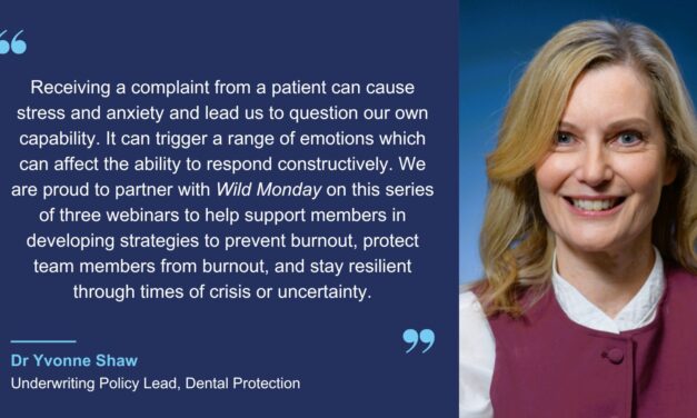 Dental Protection partners with Wild Monday to help dental professionals avoid burnout and build resilience