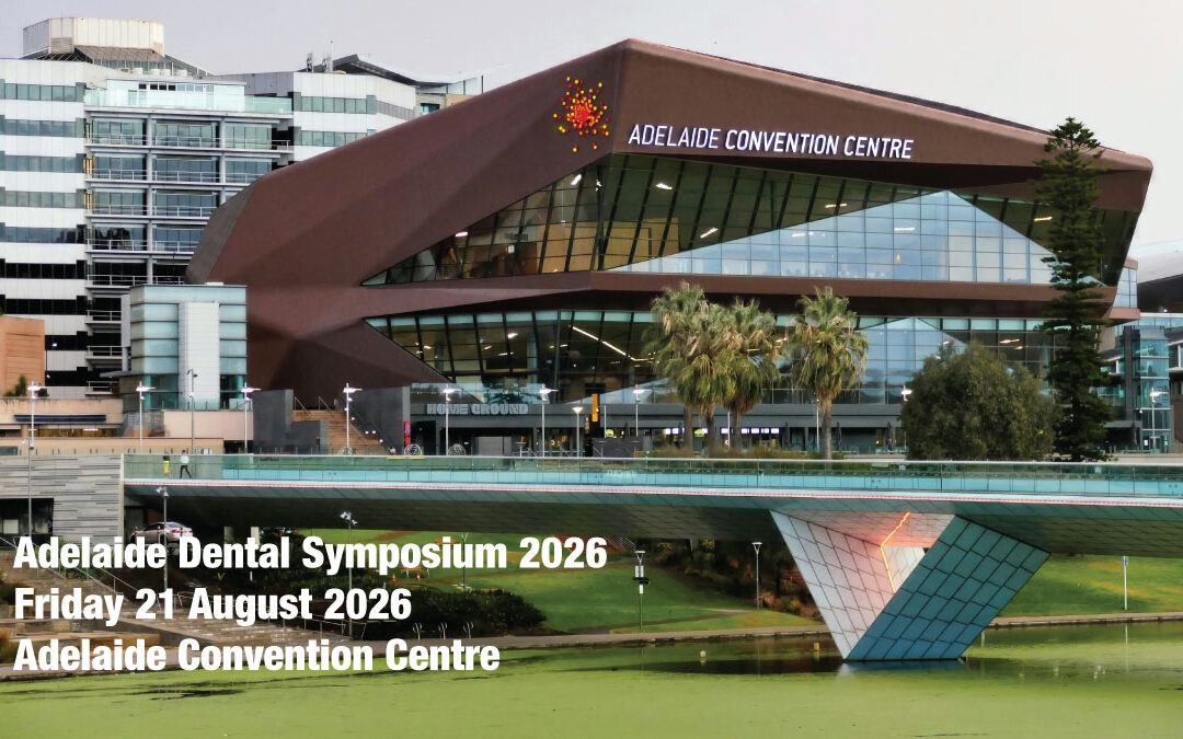 Adelaide Dental Symposium 2026: A One-Day Event for Dental Professionals