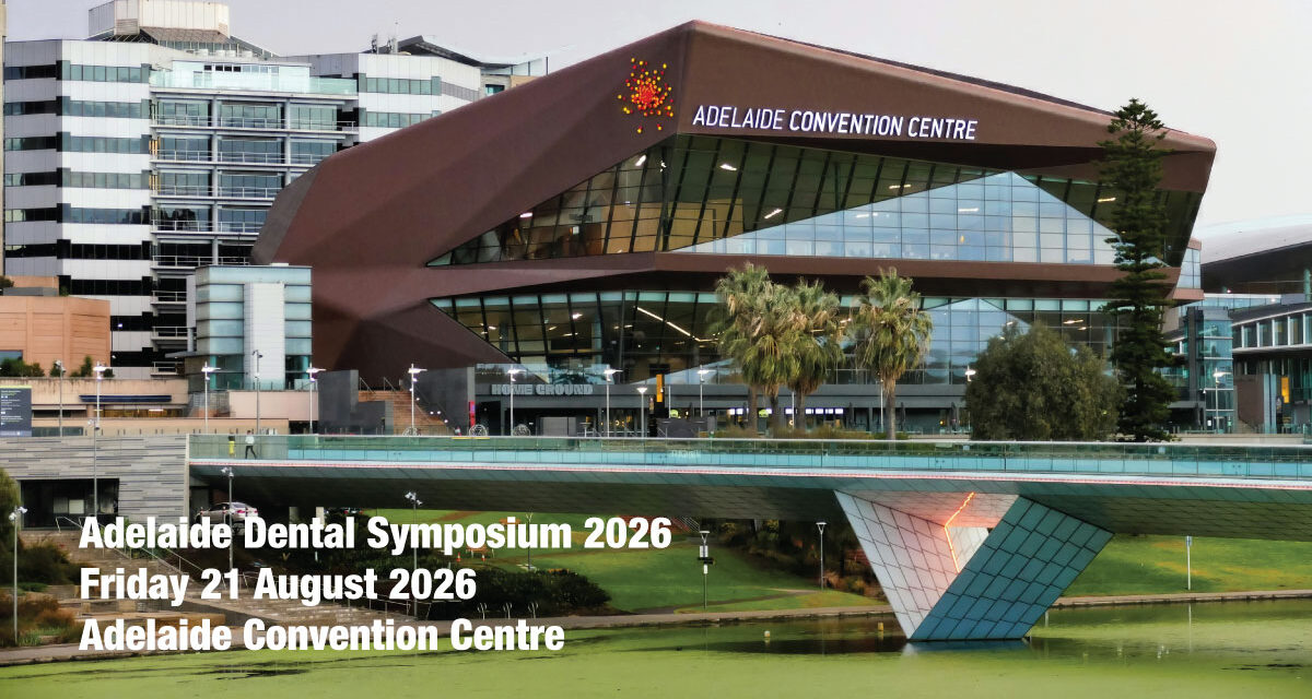 Adelaide Dental Symposium 2026: A One-Day Event for Dental Professionals