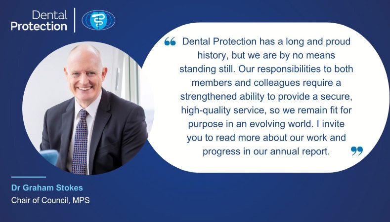 Dental Protection continues to innovate and evolve, says Chair
